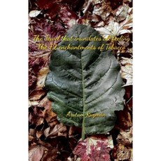 The Jewel That Inundates All Feeling the 72 Enchantments of Tobacco Paperback, Createspace Independent Publishing Platform