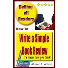 How to Write a Simple Book Review: It's Easier Than You Think! Paperback, Createspace Independent Publishing Platform