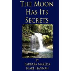 The Moon Has Its Secrets Paperback, Createspace Independent Publishing Platform