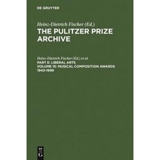 Musical Composition Awards 1943-1999: From Aaron Copland and Samuel Barber to Gian-Carlo Menotti and Melinda Wagner Hardcover, de Gruyter
