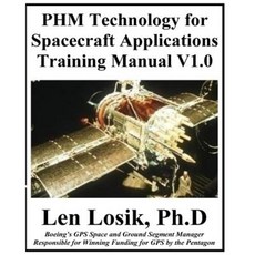 Phm Technology for Spacecraft Applications Training Manual V1.0 Paperback, Createspace Independent Publishing Platform