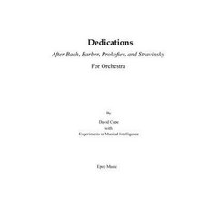 Dedications After Bach Barber Prokofiev Stravinsky: For Orchestra Paperback, Createspace Independent Publishing Platform