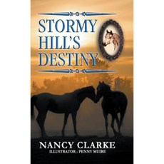 Stormy Hill's Destiny: Book 7 Hardcover, Strategic Book Publishing & Rights Agency, LL