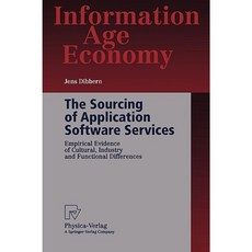 The Sourcing of Application Software Services: Empirical Evidence of Cultural Industry and Functional Differences Paperback, Physica-Verlag