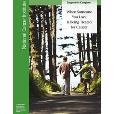 When Someone You Love Is Being Treated for Cancer: Support for Caregivers Paperback, Createspace Independent Publishing Platform
