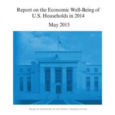 Report on the Economic Well-Being of U.S. Households in 2014 Paperback, Createspace Independent Publishing Platform