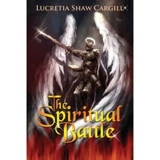 The Spiritual Battle Paperback, Createspace Independent Publishing Platform