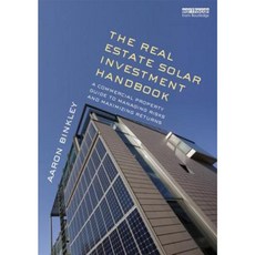 The Real Estate Solar Investment Handbook: A Commercial Property Guide to Managing Risks and Maximizing Returns Hardcover, Routledge