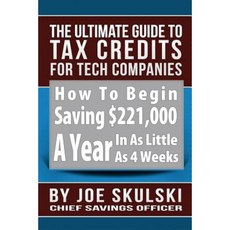 The Ultimate Guide to Tax Credits for Tech Companies Paperback, Createspace Independent Publishing Platform