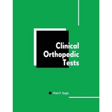 Clinical Orthopedic Tests Paperback, Createspace Independent Publishing Platform