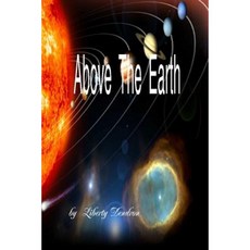 Above the Earth Paperback, Createspace Independent Publishing Platform