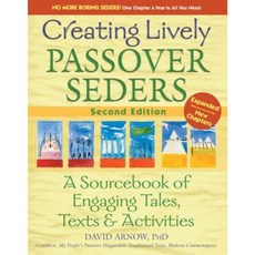 Creating Lively Passover Seders (2nd Edition): A Sourcebook of Engaging Tales Texts & Activities Hardcover, Jewish Lights Publishing
