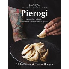 Pierogi: More Than a Book Less Than a National Taste Guide Paperback, Createspace Independent Publishing Platform