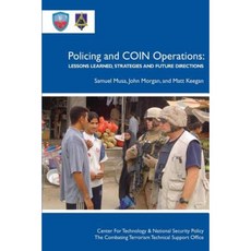 Policing and Coin Operations: Lessons Learned Strategies and Future Directions Paperback, Createspace Independent Publishing Platform