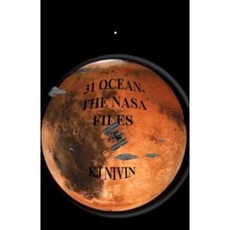 31 Ocean: The NASA Files Paperback, Createspace Independent Publishing Platform