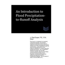 An Introduction to Flood Precipitation-To-Runoff Analysis Paperback, Createspace Independent Publishing Platform