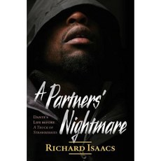 A Partners' Nightmare: Dante's Life Before a Truck of Strawberries Paperback, Createspace Independent Publishing Platform