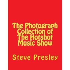 The Photograph Collection of the Hotshot Music Show Paperback, Createspace Independent Publishing Platform
