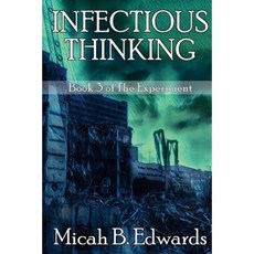 Infectious Thinking Paperback, Createspace Independent Publishing Platform