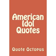 American Idol Quotes Paperback, Createspace Independent Publishing Platform