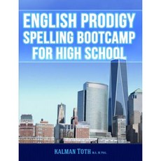 English Prodigy Spelling Bootcamp for High School Paperback, Createspace Independent Publishing Platform