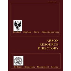 Arson Resource Directory Paperback, Createspace Independent Publishing Platform