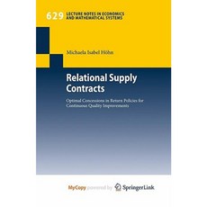 Relational Supply Contracts: Optimal Concessions in Return Policies for Continuous Quality Improvements Paperback, Springer