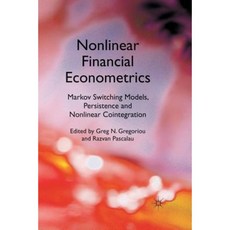 Nonlinear Financial Econometrics: Markov Switching Models Persistence and Nonlinear Cointegration Paperback, Palgrave MacMillan