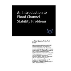 An Introduction to Flood Channel Stability Problems Paperback, Createspace Independent Publishing Platform