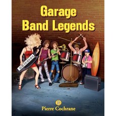Garage Band Legends: Loud Proud and Rocking Paperback, Createspace Independent Publishing Platform