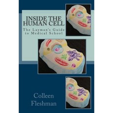Inside the Human Cell Paperback, Createspace Independent Publishing Platform
