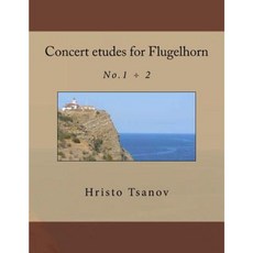 Concert Etudes for Flugelhorn Paperback, Createspace Independent Publishing Platform