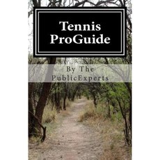 Tennis Proguide: A Tennis Guidebook - For Those Who Want to Become Professional Step by Step Paperback, Createspace