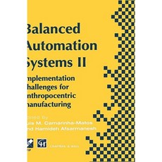 Balanced Automation Systems II: Implementation Challenges for Anthropocentric Manufacturing Hardcover, Springer