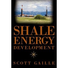 Shale Energy Development Paperback, Createspace Independent Publishing Platform