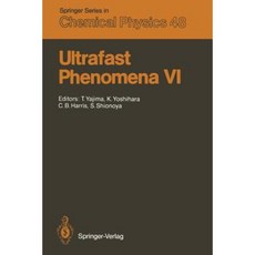 Ultrafast Phenomena VI: Proceedings of the 6th International Conference Mt. Hiei Kyoto Japan July 12-15 1988 Paperback, Springer