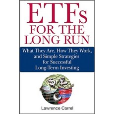ETFs for the Long Run: What They Are How They Work and Simple Strategies for Successful Long-Term Investing Hardcover, Wiley