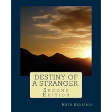 Destiny of a Stranger.: Second Edition Paperback, Createspace Independent Publishing Platform