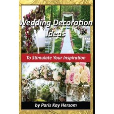 Wedding Decoration Ideas Paperback, Createspace Independent Publishing Platform