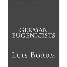 German Eugenicists Paperback, Createspace Independent Publishing Platform