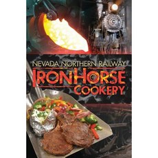 Ironhorse Cookery Paperback, Createspace Independent Publishing Platform