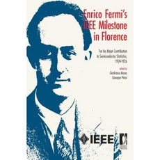 Enrico Fermi's IEEE Milestone in Florence Paperback, Createspace Independent Publishing Platform