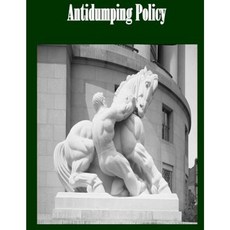 Antidumping Policy Paperback, Createspace Independent Publishing Platform