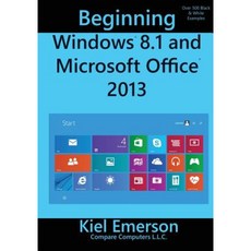 Beginning Windows 8.1 and Microsoft Office 2013 Paperback, Createspace Independent Publishing Platform