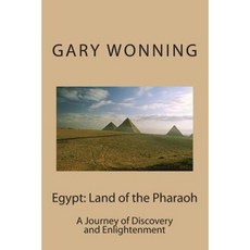 Egypt: Land of the Pharaoh Paperback, Createspace Independent Publishing Platform