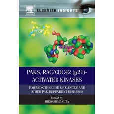 Paks Rac/Cdc42 (P21)-Activated Kinases: Towards the Cure of Cancer and Other Pak-Dependent Diseases Paperback, Elsevier