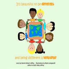 It's Beautiful to Be Different and Being Different Is Beautiful! Paperback, Createspace Independent Publishing Platform