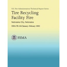 Tire Recycling Facility Fire: Nebraska City Nebraska Paperback, Createspace Independent Publishing Platform