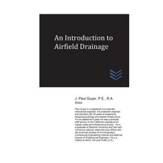 An Introduction to Airfield Drainage Paperback, Createspace Independent Publishing Platform