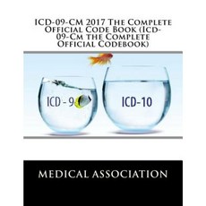 ICD-09-CM 2017 the Complete Official Code Book (ICD-09-CM the Complete Official Codebook) Paperback, Createspace Independent Publishing Platform